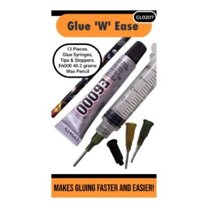 Glue 'W' Ease - Syringes, Tips, Stoppers, Wax Pencil & E6000 7.2